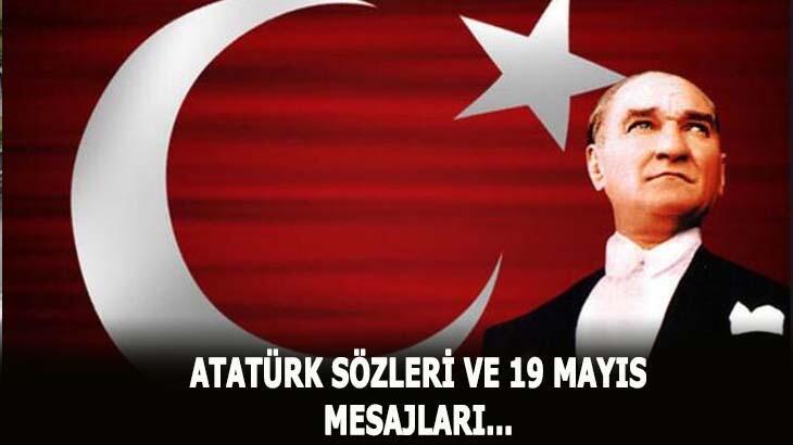 19 Mayıs Atatürk sözleri ve kutlama mesajları! En güzel 19 Mayıs mesajı, resimli sözler ve şiirler 2022...