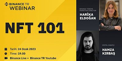 Binance Türkiye’den “NFT 101” webinarı